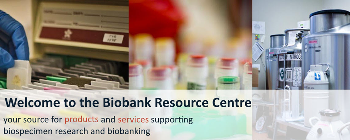 Welcome to the Biobank Resource Centre